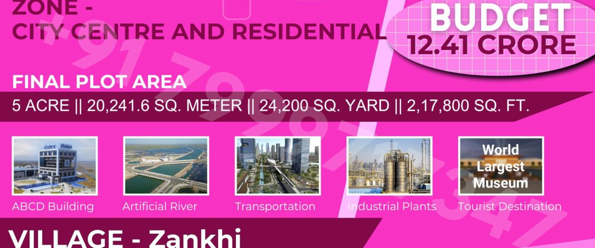 For Sale Bulk Land for Sale in Dholera | Zankhi Village | City Center and Residencial