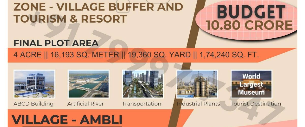 Bulk Land for Sale in Dholera | Ambli Village | Village Buffer and Tourism & Resort Zone