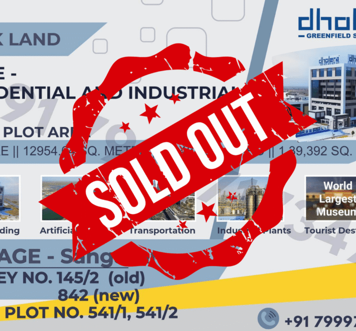 Dholera – Sangasar Village – Residential and Industrial – 1,39,392 sq ft || 15488 sq yard