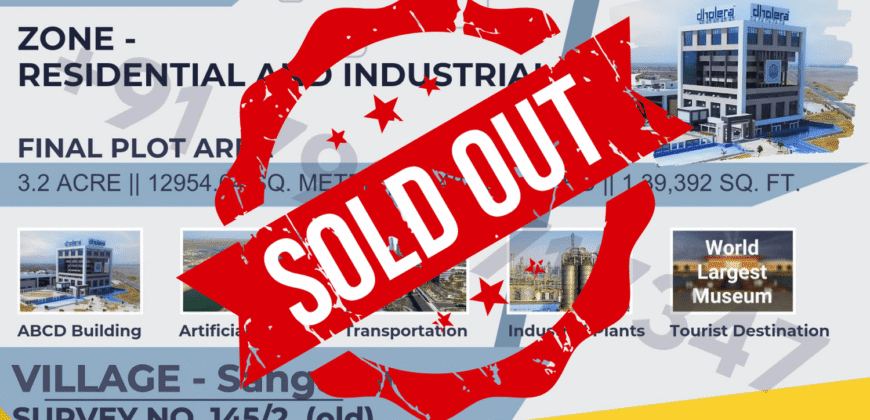 Dholera – Sangasar Village – Residential and Industrial – 1,39,392 sq ft || 15488 sq yard