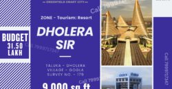 Dholera – Gogla – Tourism and Resorts – 9000 sq ft – Rs.31,50,000