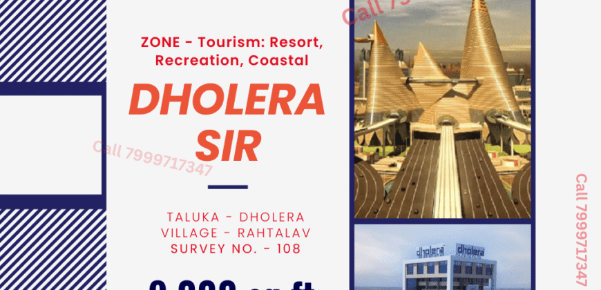 Dholera – Rahtalav – Tourism, Recreation, Coastal – 9000 sq ft || 1000 sq yard