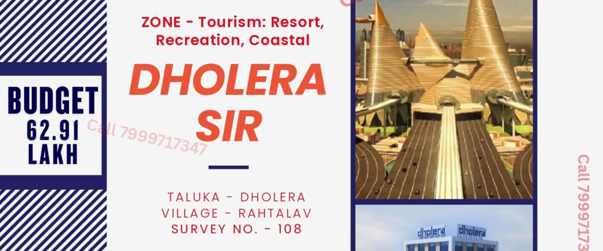 Dholera – Rahtalav – Tourism, Recreation, Coastal – 9000 sq ft at the rate of rs 699 /sq ft