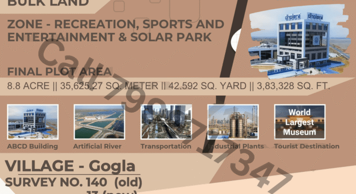 Dholera – Gogla – Recreation, Sports and Entertainment & Solar Park – 3,83,328 sq ft